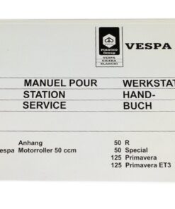Guide / revue technique d'atelier  (allemand/français) -VESPA- Vespa 50 R, 50 Special, 50 Elestart, 90, 90 Super Sprint, 125 Nuova, 125 Primavera, 125 Super, 125 GT, 125 GTR, 125 TS, 150 Super, 150 Sprint, 180 Super Sport, 180 Rally, 200 Rally (Copie)